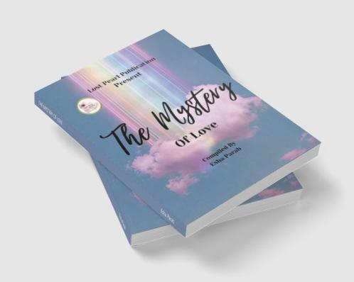 THE MYSTERY OF LOVE