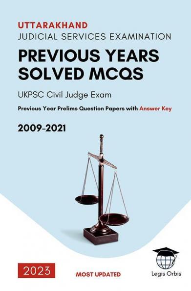 Uttarakhand Judicial Services Examination UKPSC Civil Judge Exam Previous Year Prelims Question Papers with Answer Key