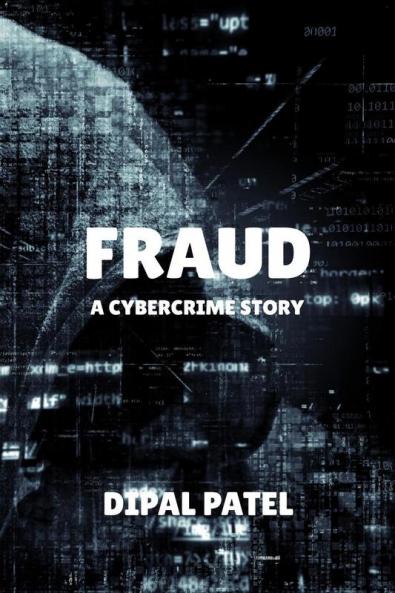 Fraud : A Cybercrime Story