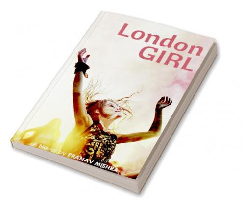 London Girl : a Novel