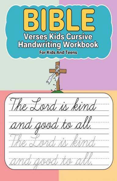 Bible Verses Kids Cursive Handwriting Workbook: Cursive Handwriting For Kids And Teen With Bible Verses