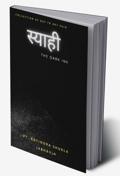 Syaahi / स्याही : The dark ink