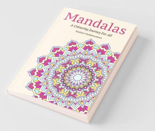 Mandalas: A Colouring Journey For All