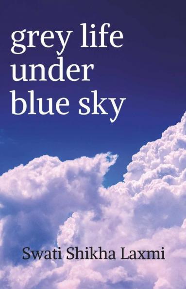 Grey Life Under Blue Sky