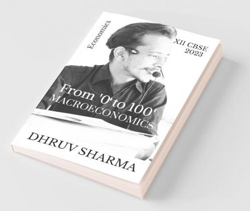 From '0 To 100' Macroeconomics: Xii Cbse