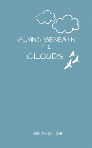 Flying Beneath The Clouds : You'Ll Reach There