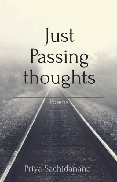 Just Passing Thoughts: Book Of Poems