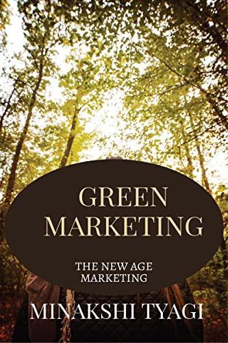 Green Marketing - The New Age Marketing