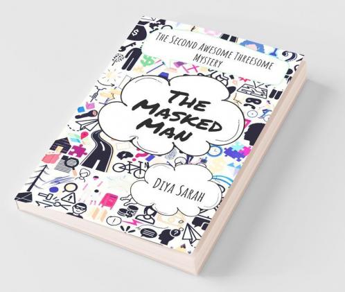 The Masked Man: The Second Awesome Threesome Mystery