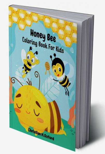 Honey Bee Coloring Book For Kids : Cute easy coloring book of bees and beehives perfect for kids