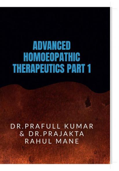 Advanced Homoeopathic Therapeutic Part 1: Witness The Real Wonder Of Homoeopathy