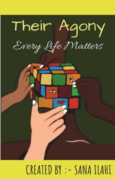 Their Agony: Every Life Matters