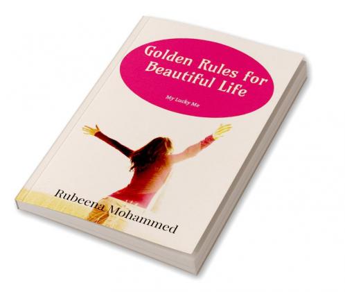 Golden Rules for Beautiful Life