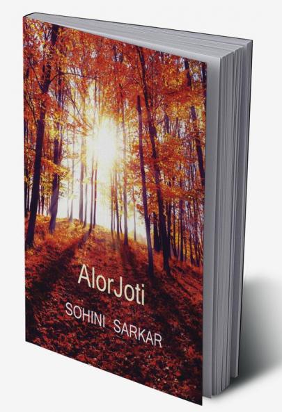 Alor Joti / আলোর জ্যোতি : golpo ar kobitar somaroho