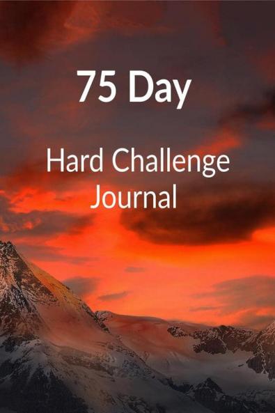 75 Day Hard Challenge Journal : Healthy living journal 2022