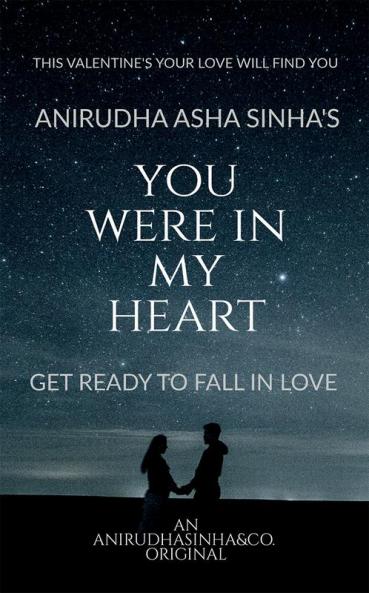 YOU WERE IN MY HEART : GET READY TO FALL IN LOVE