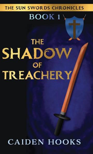 THE SHADOW OF TREACHERY