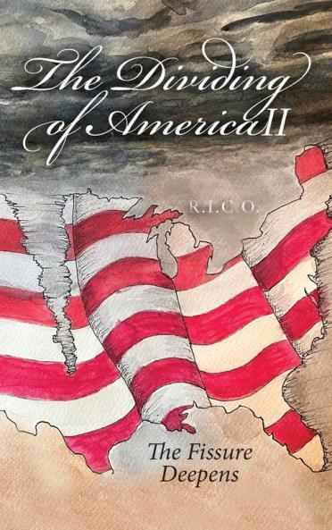 The Dividing of America II   The Fissure Deepens