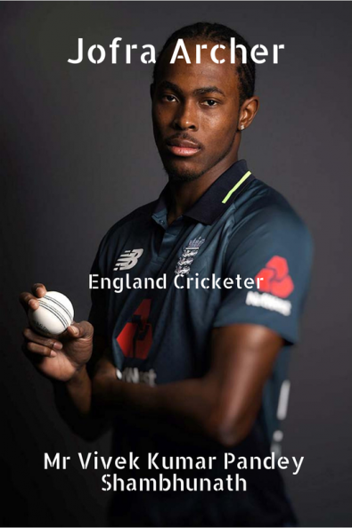 Jofra Archer : England Cricketer