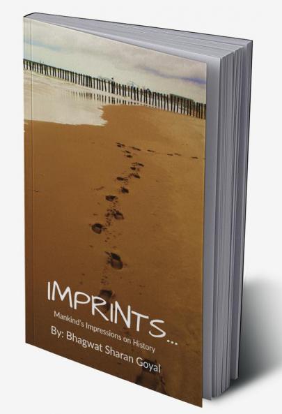 Imprints : Mankind's Impression on History