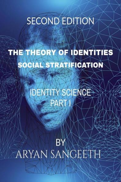 The Theory Of Identities : Social Stratification