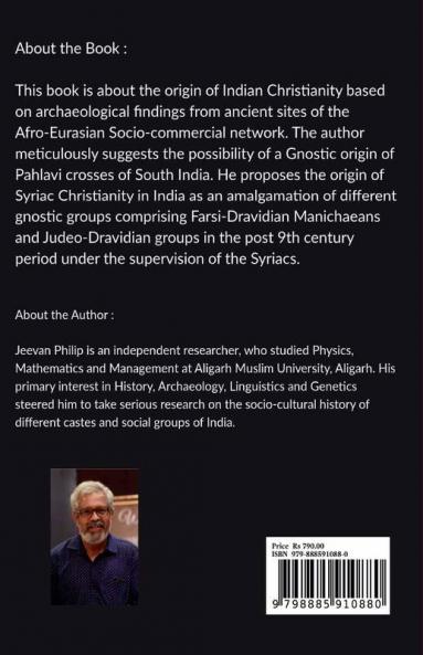 UNMASKING THE SYRIACS: THE HIDDEN ORIGIN OF INDIAN CHRISTIANITY: An Archaeo-linguistic Approach