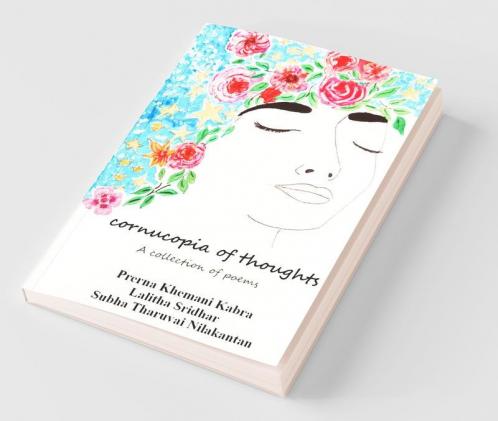 Cornucopia Of Thoughts: A Collection Of Poems