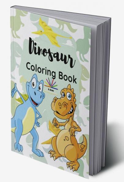 Dinosaur Coloring Book : Great Gift for Kids Ages 4-8
