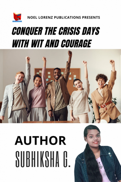 Conquer the Crisis Days with Wit and Courage : To Smile and Slay Suicidal Stress.