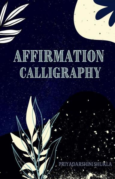 Affirmation Calligraphy