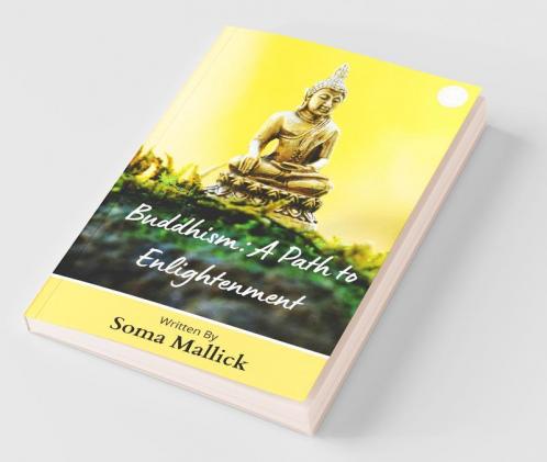 Buddhism: A Path To Enlightenment