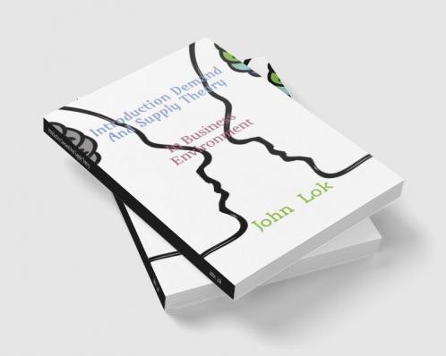Introduction Demand And Supply Theory: In Business Environment