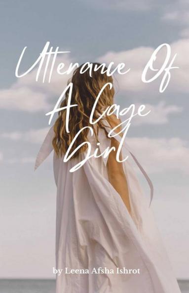 Utterance Of A Cage Girl