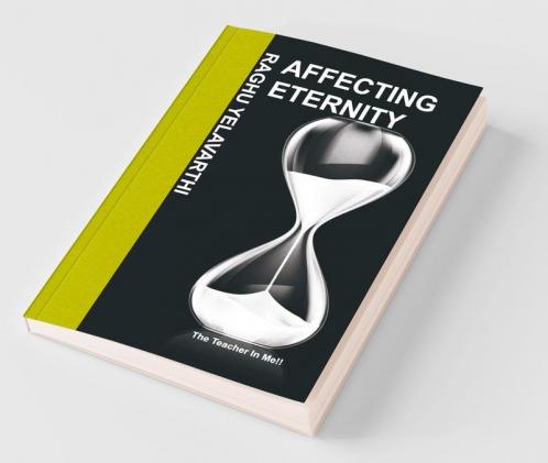 Affecting Eternity: The Teacher In Me