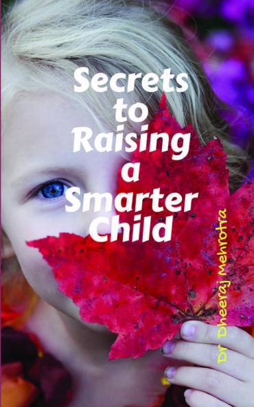 Secrets To Raising A Smarter Child