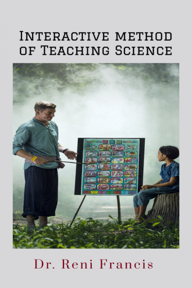Interactive Method of Teaching Science : Lesson plans for Primary School