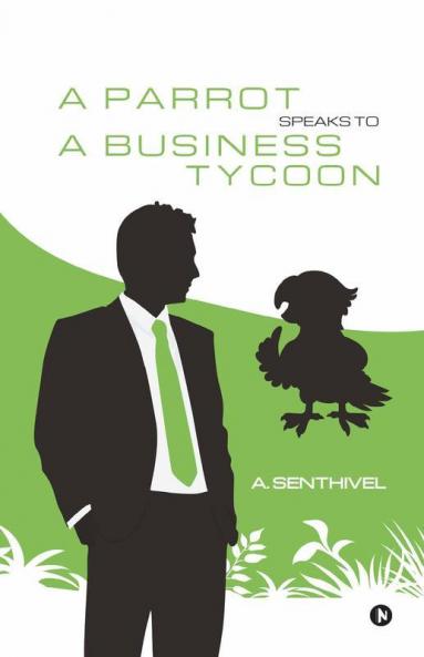 A Parrot Speaks To A Business Tycoon
