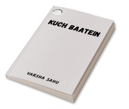 KUCH BAATEIN