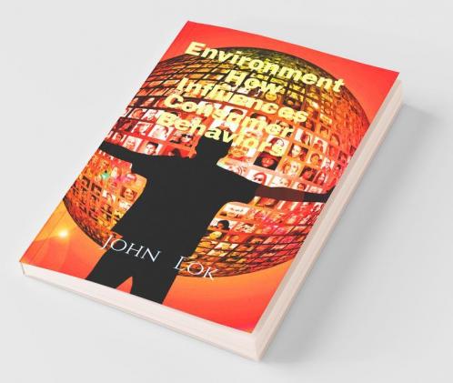 Environment How Influences Consumer Behaviors