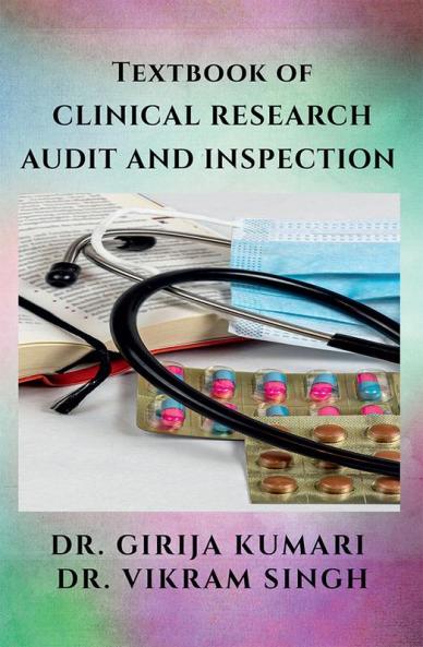 Textbook of CLINICAL RESEARCH - AUDIT AND INSPECTION