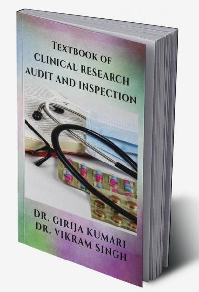 Textbook of CLINICAL RESEARCH - AUDIT AND INSPECTION