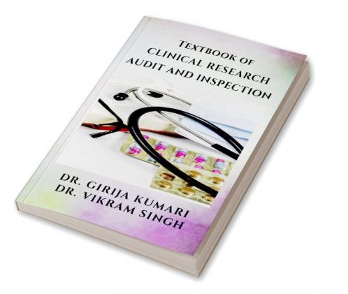 Textbook of CLINICAL RESEARCH - AUDIT AND INSPECTION