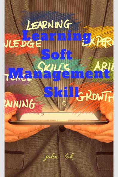 Learning Soft Management Skill