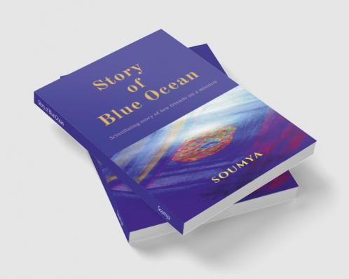 Story of Blue Ocean : Scintillating story of few friends on a mission