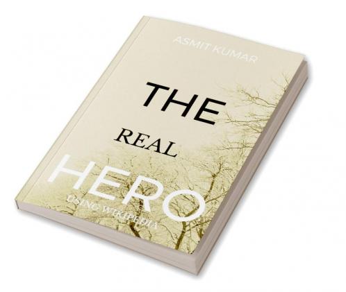 THE REAL HERO : using wikipedia