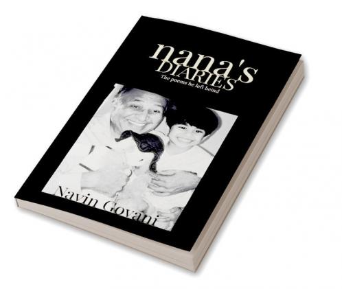 Nana's Diaries : Poems he left behind as memories.