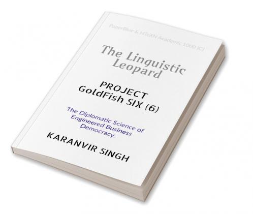 The Linguistic Leopard : Project GOLDFISH SIX (6)