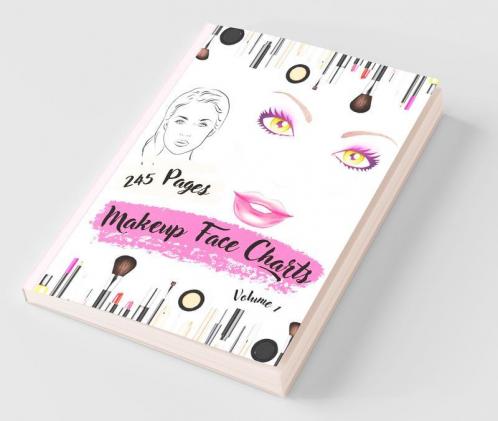 Makeup Face Charts Volume 1: Blank Makeup Face Chart Worksheets For Makeup Lovers From Beginner To Pro To Organize And Plan Their Designs. Faces With ... And Closed Eyes. Gift Idea Pro And Ama...