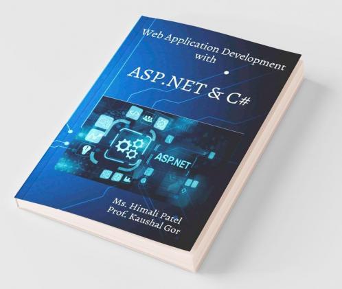 Web Application Development : Asp.Net With C#