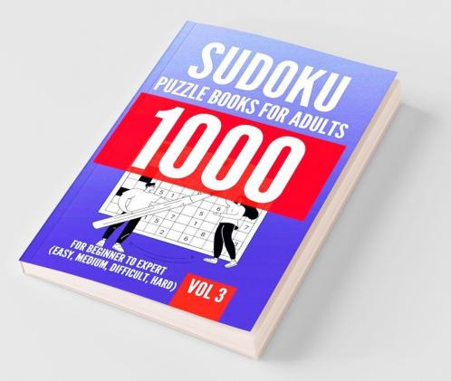 1000 Sudoku Puzzle Books For Adults | For Beginner To Expert (Easy Medium Difficult Hard) | Vol 3